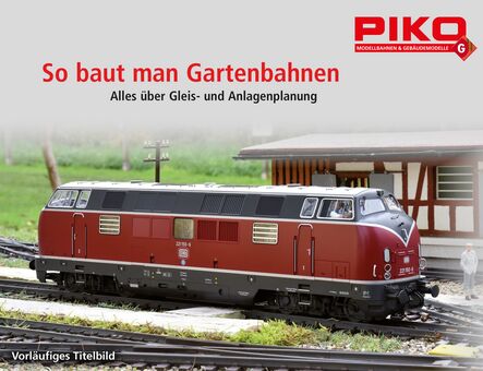 PIKO G-Gleisplanbuch f&uuml;r Gartenbahn